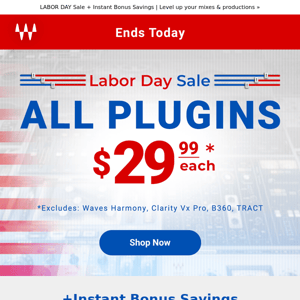 ALL Plugins $29.99 ⚡️ ENDS TODAY