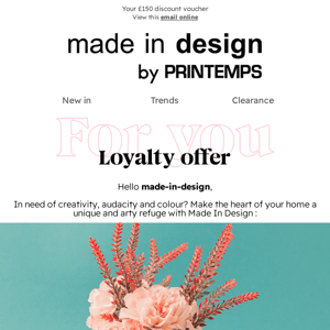 Made In Design, your loyalty offer