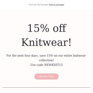 15% off Knitwear!