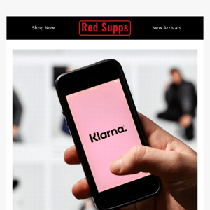 You can now shop and pay later with Klarna