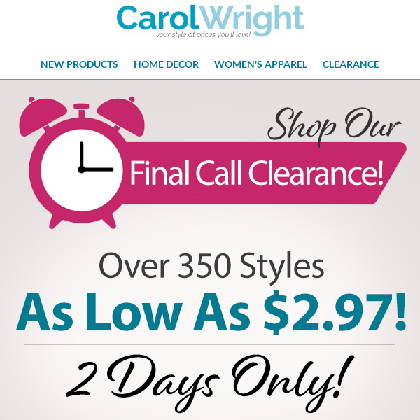 Final Call Clearance is Here! | 2 Days of Deals with Over 350 Items