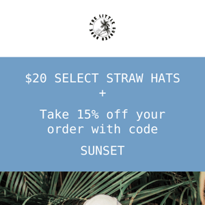 $20 STRAW HATS are back!