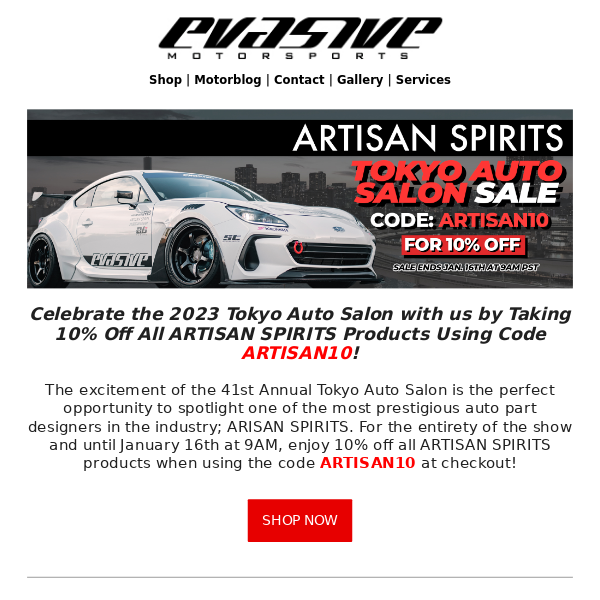 10% OFF ARTISAN SPIRITS Tokyo Auto Salon Sale!