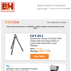 Today's Deals: Gitzo Systematic Series 3 CF Tripod, Feiyu 3-Axis Handheld Gimbal Stabilizer Essentials Kit, Sirui 50mm f/1.8 Anamorphic 1.33x Lenses, ProGrade Digital UHS-II SDXC Memory Cards and more