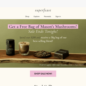 Final Call! FREE Bag of Mason's Mushrooms