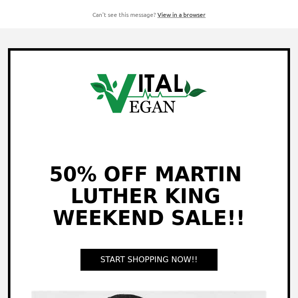 50% OFF MARTIN LUTHER KING JR WEEKEND SALE!!