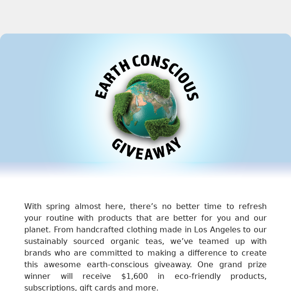 Win $1,600 in eco-friendly clothing, teas & gift cards