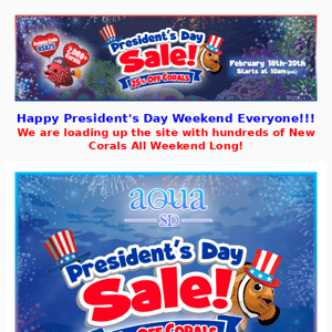 ASD President's Day Weekend Sale. Save "25% OFF Corals". Hundreds of New Corals All Weekend Long! Coupon Inside.