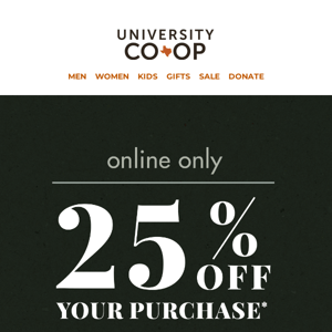 25% off Almost Everything!
