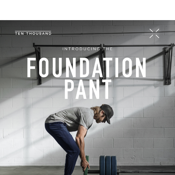 Introducing: The Foundation Pant