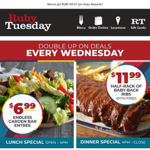Turn up the savings with today's $6.99 Endless Garden Bar/$11.99 Baby- Back Ribs