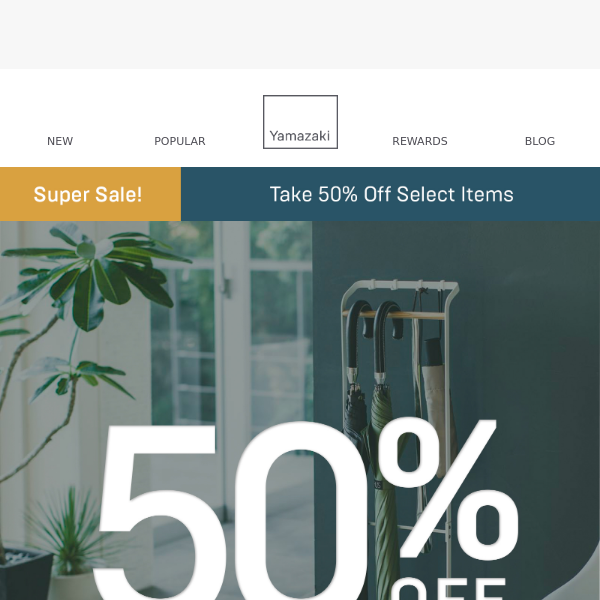 Super Sale! Take 50% Off Select Items