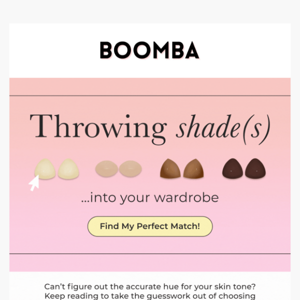 INTRODUCING: The Perfect BOOMBA Shade For You!