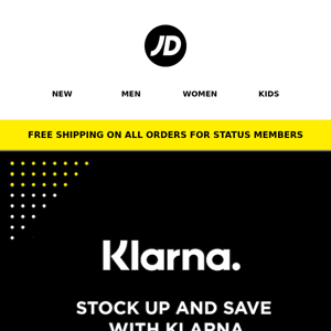 Stock up and save with Klarna and get 25% off ALL ORDERS