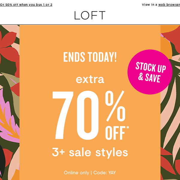 ENDS TODAY! EXTRA 70% off 3+ sale styles