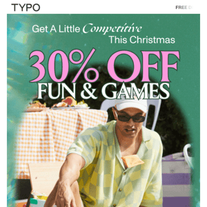 🎉30% OFF FUN & GAMES 🎉