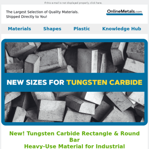 Now Available! Tungsten Carbide Round & Rectangle Bars