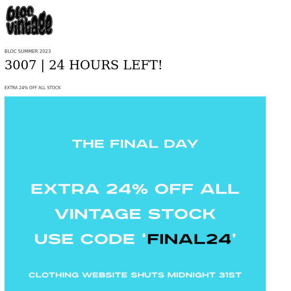 3007 | FINAL DAY - EXTRA 24% OFF ALL VINTAGE!! 🔥😱