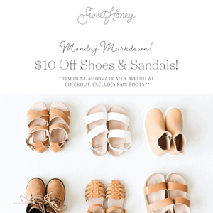 $10 OFF Shoes & Sandals! Stock up on the cutest footwear in today's Monday Markdown!