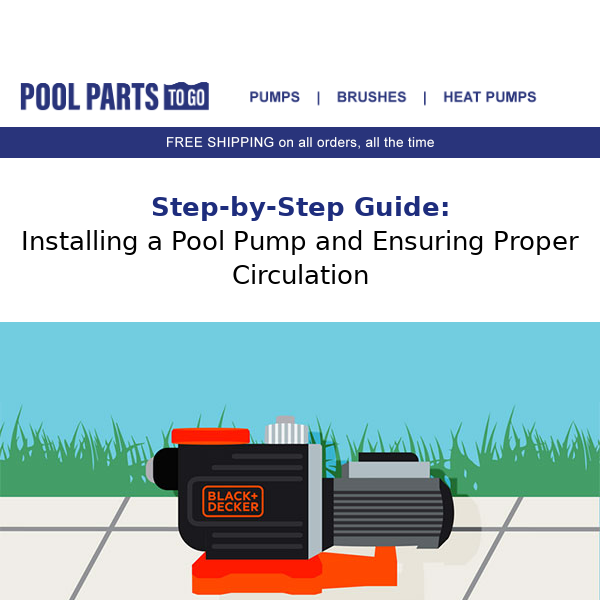 How to install a pump & ensure proper circulation