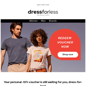 Dress For Less 📣 Waiting to be redeemed: Your personal -10% Extra voucher