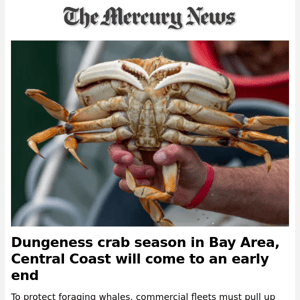 News Alert: Dungeness crab season in Bay Area, Central Coast will come to an early end