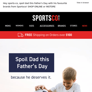 Hey Sports Co, spoil Dad this Father's Day! 🙌