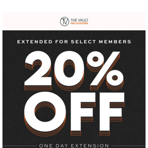 24-hour extension! 20% off.