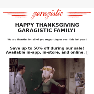 🦃Happy Thanksgiving From Garagistic!