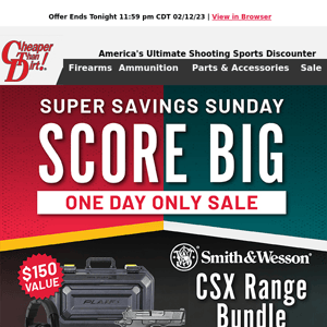 Score Big Super Savings Up To $150 On Guns And Ammo