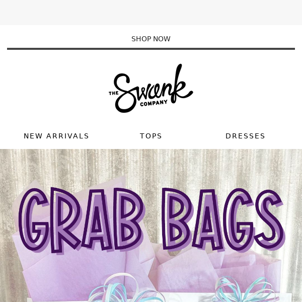 Grab Bags are BACK + Stanleys are at Swank!