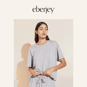 Hey Eberjey, New Lounge Styles Have Arrived