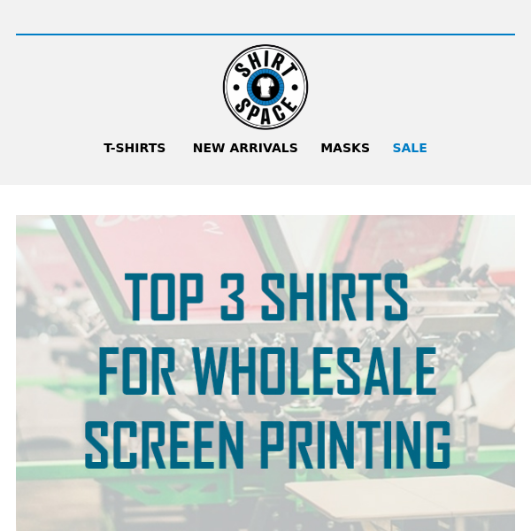 Top 3 Wholesale T-Shirts for Screenprinting 👕