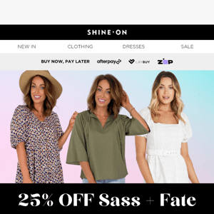 TAKE 25% OFF ALL SASS + FATE! 🔥