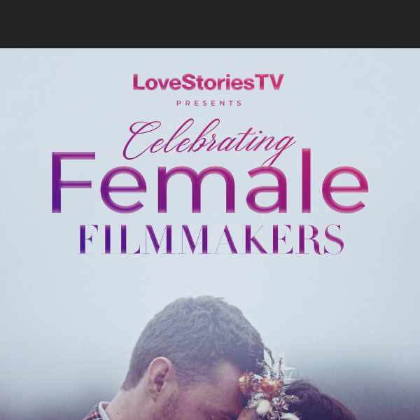 Celebrate International Women's Day with Love Stories TV