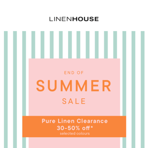 PURE LINEN CLEARANCE: Up to 50% off ☀️