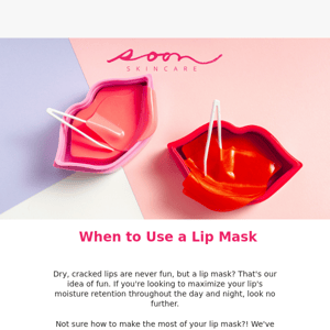 How to Get the Most Out of Your Lip Mask 💜