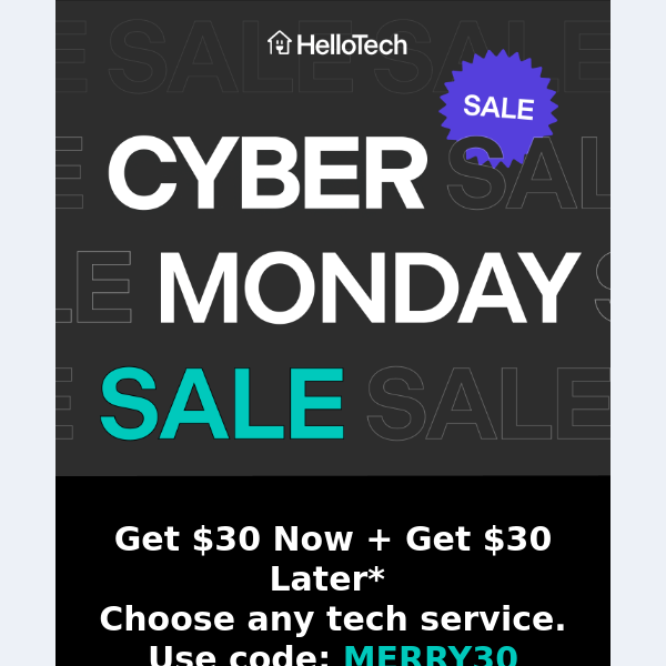Get $60 off 2 home tech services!