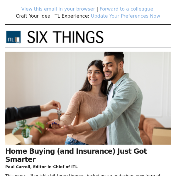 Home Buying (and Insurance) Just Got Smarter. Plus:  The Need for 'Digital Fluency' in Insurance and Balancing Technology and Empathy in Claims.