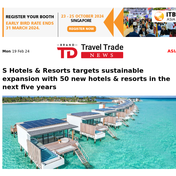Top 5 Smart Cities already living in 2050! | Accor announces landmark sustainability partnership with Qualmark New Zealand | S Hotels and Resorts targets THB 12 billion in revenue in 2024