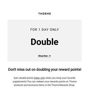 Today only: double points day is here