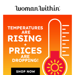 Hey Friend! Hot Temps Call for Even Hotter Sales!