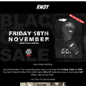 The Great Blackout SALE | This Friday