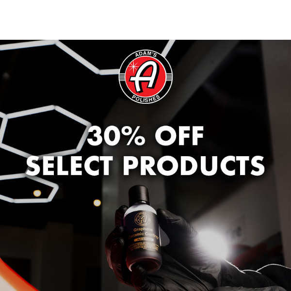 Less Than 48 Hours Left - 30% Off Select Products