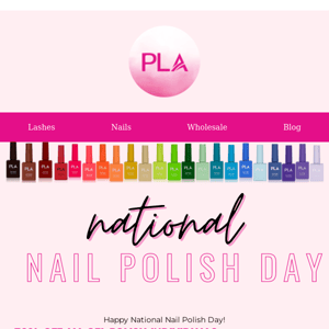 Happy National Nail Polish Day! 💅
