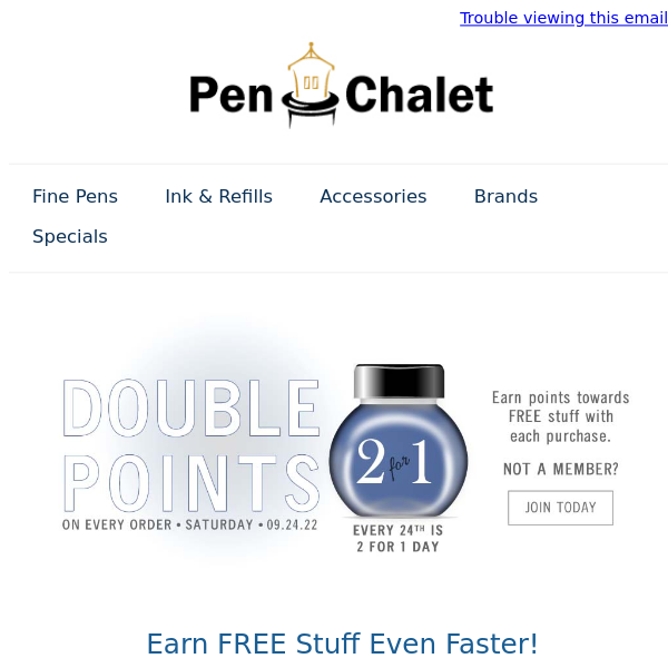 ✒️ Today is Double Points at Pen Chalet!