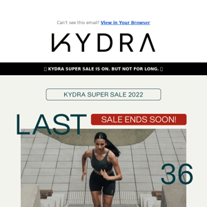 🚨 KYDRA Super Sale ends TOMORROW 🚨