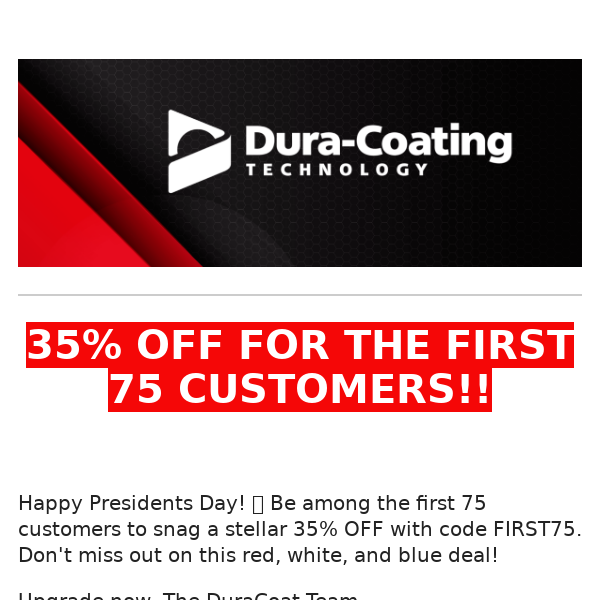 🇺🇸 Presidents Day Sale: First 75 Customers Get 35% OFF! 🎉