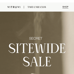 Your exclusive sale starts NOW!