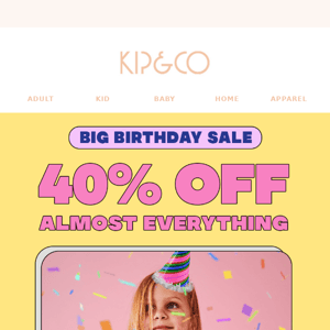 40% OFF 🎂 Our Birthday Gift To You